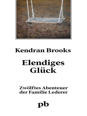 cover image of Elendiges Glück